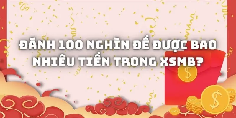 Đánh 100 nghìn đề được bao nhiêu tiền 